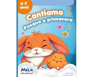 Cantiamo Pasqua e primavera: canzoni cantate da Le mele canterine