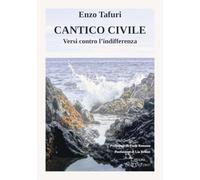 Cantico civile. Versi contro l'indifferenza