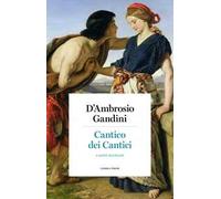 Cantico dei Cantici. Canto eccelso