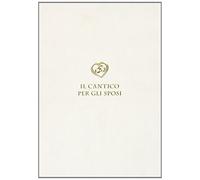 Libri Gianfranco Ravasi - Cantico Dei Cantici. Il Cantico Per Gli Sposi