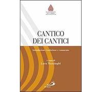 Cantico dei cantici. Introduzione, traduzione e commento