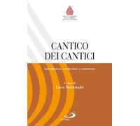 Cantico dei cantici. Introduzione, traduzione e commento