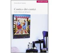 Cantico dei cantici. Lectio divina per gli sposi