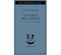 Cantico dei Cantici. Un amore di gioventù in quattro parti