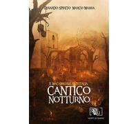 Libri Marco Marra / Spirito Gerardo - Cantico Notturno. Il Macabro Nel Sud Itali