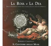 Cantiere Delle Muse La Rosa E La Dea (CD)