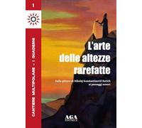 Cantiere multipolare. L'arte delle altezze rarefatte (Vol. 1)