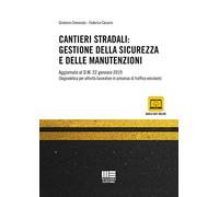 Cantieri stradali: gestione della sicurezza e della manutenzione