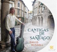 Cantigas de Santiago (CD) David Russell Sergio Assad Matthew Dunne Stephen Goss