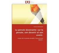 Cantin-Brault-A La pensée devenante (Tascabile) Omn.Univ.Europ.