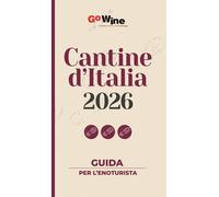 Cantine d'Italia 2026. Guida per l'enoturista [Paperback] [Dec 10, 2025] aa.vv.