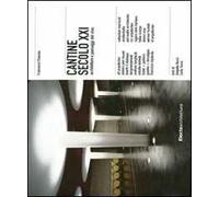 Cantine secolo XXI. Architetture e paesaggi del vino. Ediz. illustrata