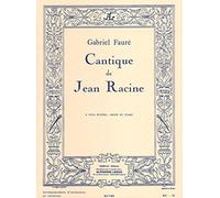 Cantique De Jean Racine Op.11 pour 4 voix mixtes et orgue (ou piano)