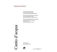 Canto d’acqua [Paperback] Totaro, Francesca