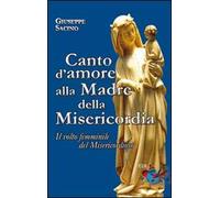 Canto d'amore alla Madre della Misericordia. Il volto femminile del Misericordioso