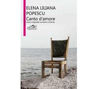 Canto d'amore. Testo rumeno a fronte