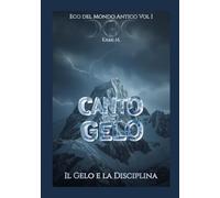 Canto del Gelo: Il Gelo e la Disciplina