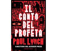 CANTO DEL PROFETA (IL) - Lynch Paul - 2024 - 66th and 2nd