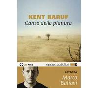 Canto della pianura letto da Baliani Marco. Audiolibro. CD Audio formato M...