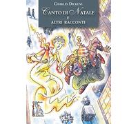 Canto di Natale e altri racconti