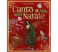 Libri Charles Dickens - Canto Di Natale. Ediz. A Colori
