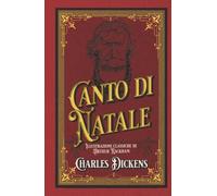 Canto di Natale Illustrazioni classiche di Arthur Rackham: Edizione da collezione