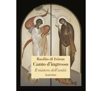 Canto d'ingresso. Il mistero dell'unità