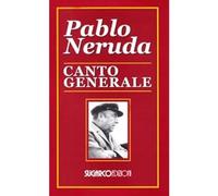 Canto generale. Testo spagnolo a fronte [Nov 04, 2004] Neruda, Pablo