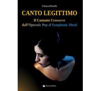 Canto legittimo. Il cantante crossover dall'operatic pop al symphonic metal