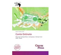 Canto Ostinato: Musical composition, Composer, Simeon ten Holt, Piano