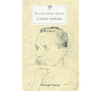 Canto remoto. Testo tedesco a fronte