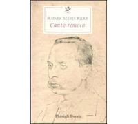 Canto remoto. Testo tedesco a fronte