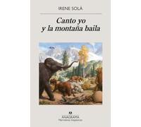 Canto yo y la montaña baila / I Sing and the Mountain Dances: 629
