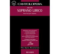 Cantolopera: Arie Per Soprano Lirico Vol. 1 Per Voce E Pianoforte +CD