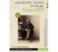 Cantolopera: Verdi - 25 Arie per Soprano Per Voce e Pianoforte Piano Vocal Score and 2 CDs with instrumental and vocal versions +2CD