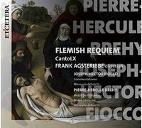 CantoLX; Frank Angsteribbe - Flemish Requiem - Joseph-Hector Fiocco / Pierre-Hercule Brehy