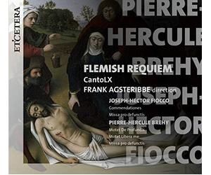 CantoLX; Frank Angsteribbe - Flemish Requiem - Joseph-Hector Fiocco / Pierre-Hercule Brehy