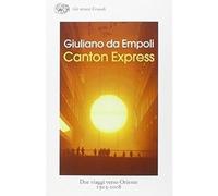 Canton Express. Due viaggi in Oriente (1503-2008) [Perfect Paperback] [Jun 24, 2
