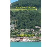 CANTON TICINO (ITALIAN-SPEAKING SWITZERLAND)