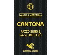 Cantona. Pazzo sono e pazzo resterò