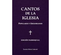Cantos de la Iglesia: Populares y Gregorianos
