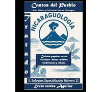 Cantos del Pueblo: Arte, Música y Patrimonio Vivo de Nicaragua
