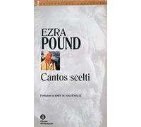 Cantos scelti. Testo inglese a fronte