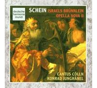 Cantus Cölln Schein: Israels Brünnlein/Opella Nova II Deutsche Harmonia Mun (CD)