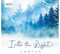 Cantus - Into the Light-Vokalwerke Für Weihnachten