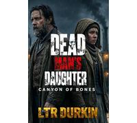Canyon of Bones: A Gripping Frontier Survival Thriller About Railroad Violence And Revenge