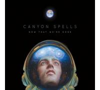Canyon Spells - Now That We Re Gone - Cd