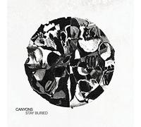 Canyons - Stay Buried