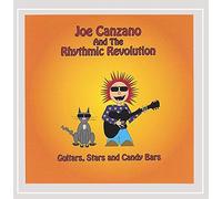 Canzano, Joe & The Rhythmic Revolution - Guitars Stars & Candy Bars