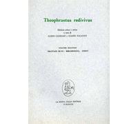 Canziani,G. Paganini - Theophrastus redivivus. Vol.II: trattati III-VI. Bibliogr